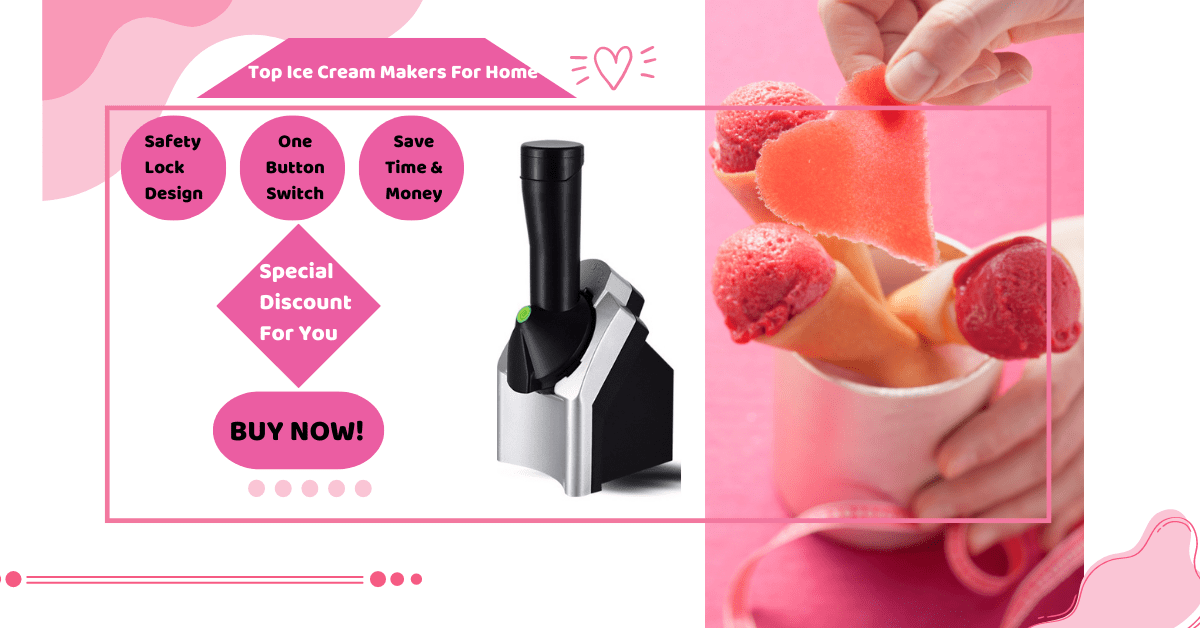 Fruit Ice Cream Maker Enjoy The Delights of Summer