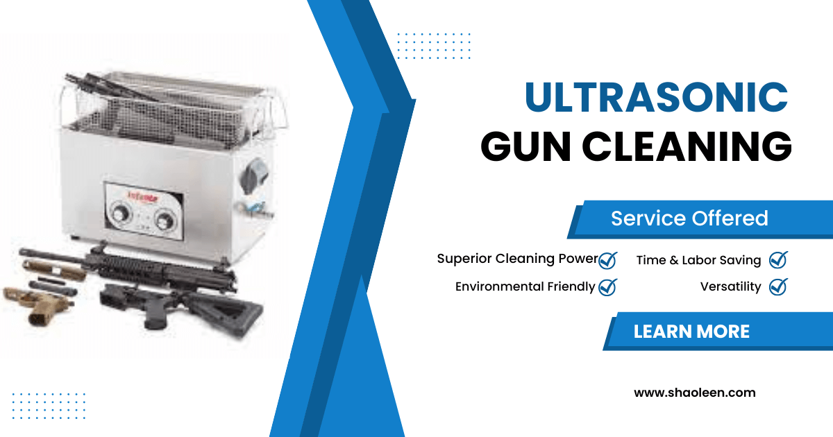 Ultrasonic gun cleaning help you to clean gun easily